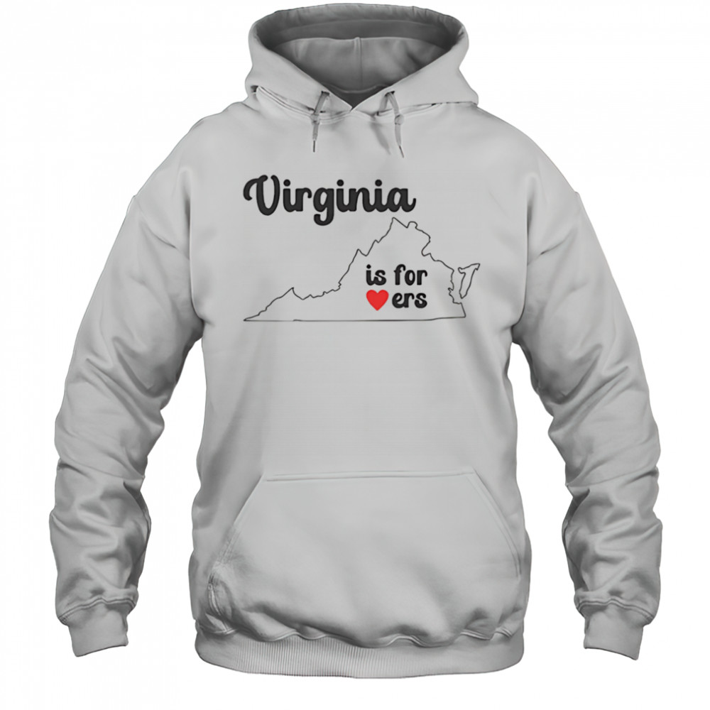 Virginia is for lovers shirt Hoodie