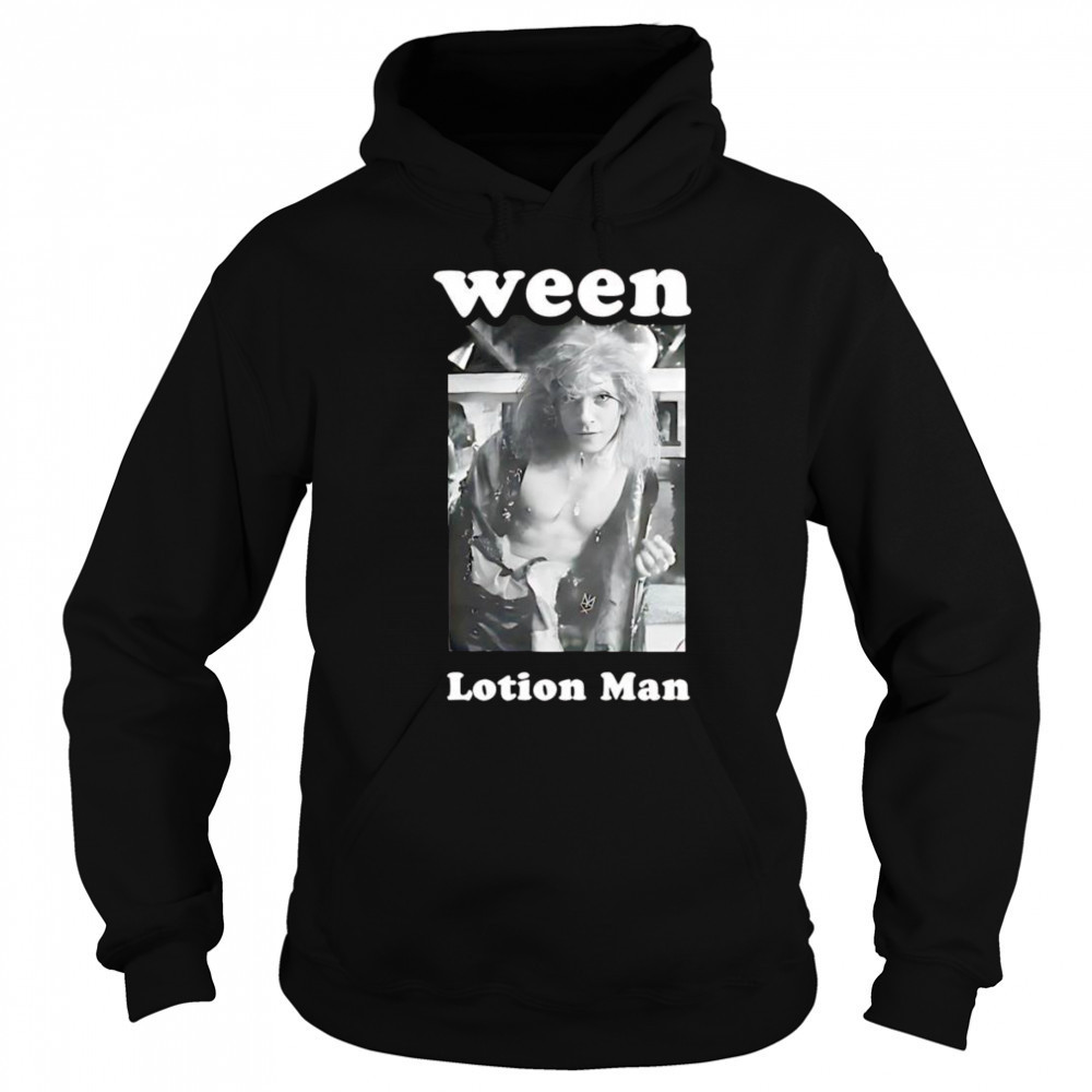 Ween Lotion Man shirt Sweatshirt