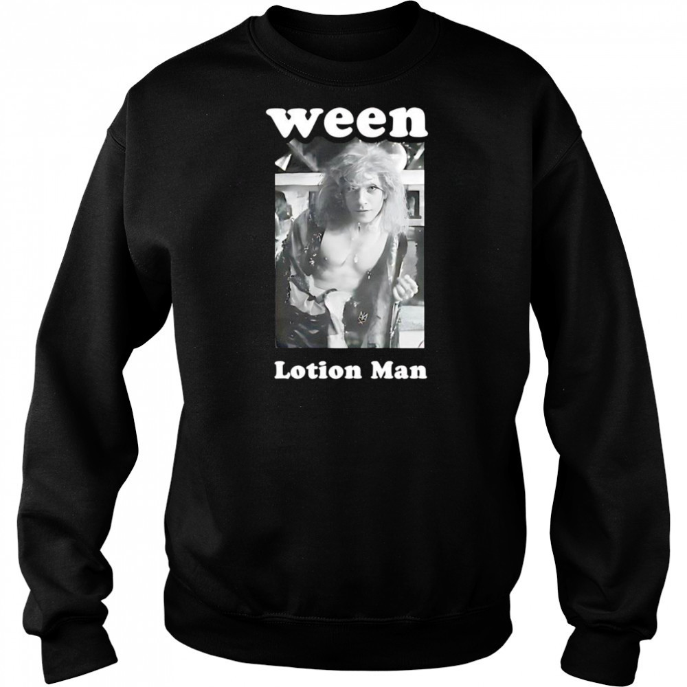 Ween Lotion Man shirt Hoodie