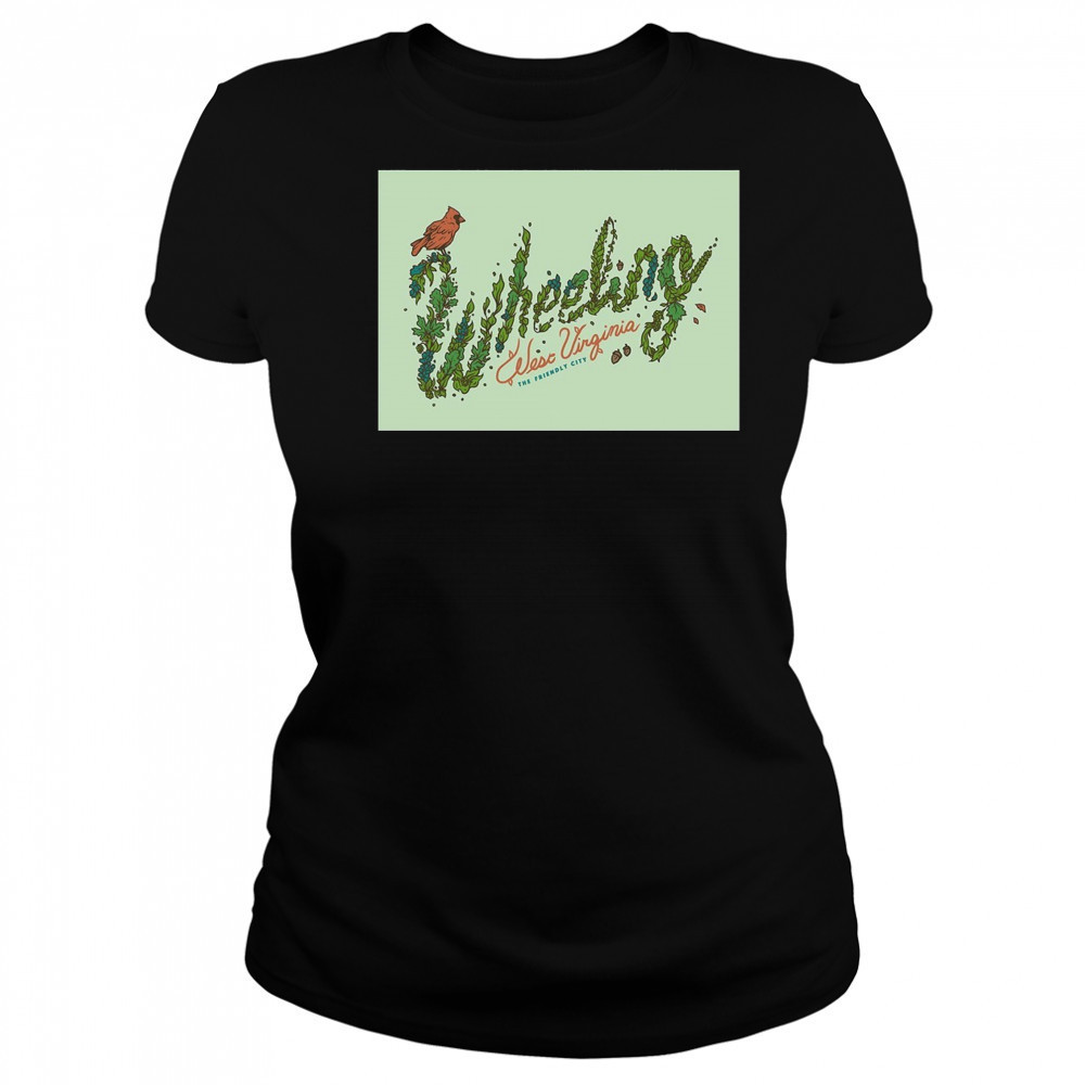 Wheeling West Virginia The Friendly City Poster T-Shirt Women's T-shirt