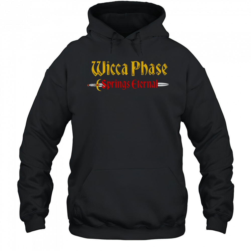 Wicca Phase Mystical Friend shirt Hoodie
