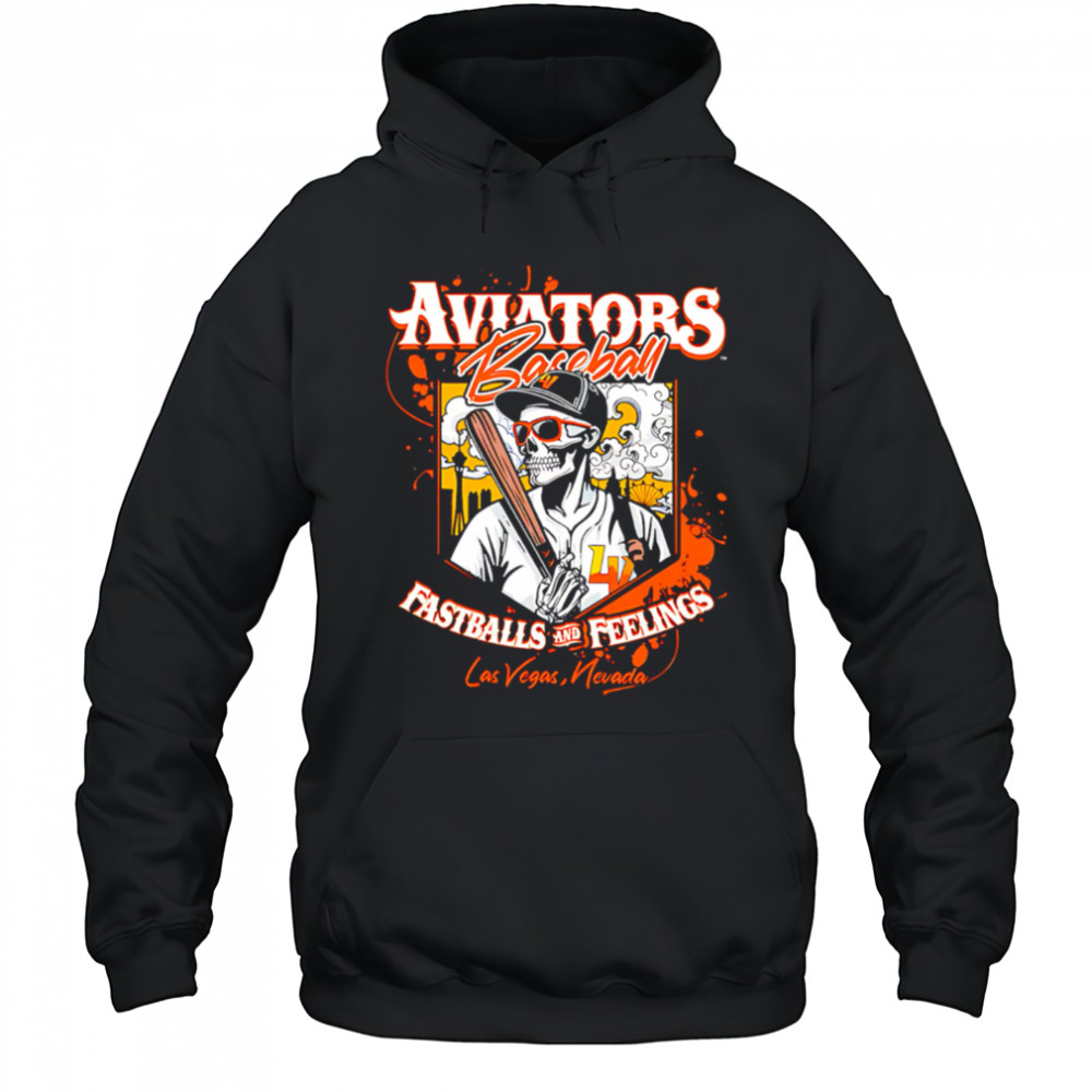 Aviators Baseball Fastballs And Feelings Las Vegas Nevada Skeleton shirt Hoodie