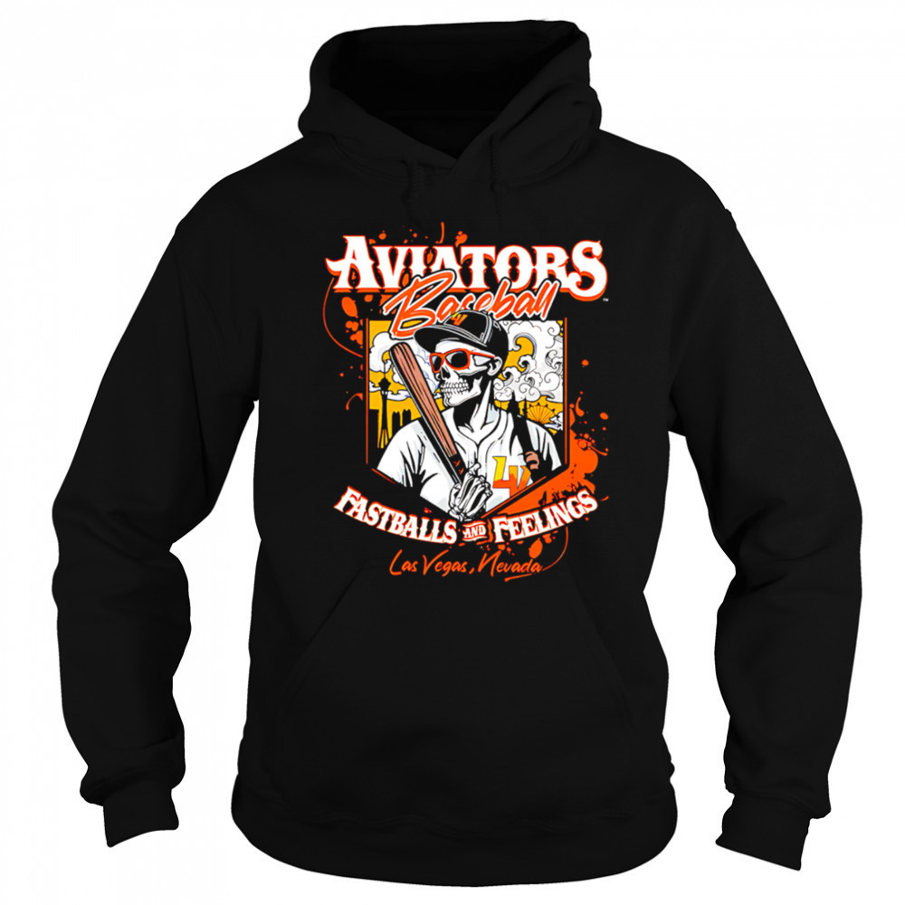 Aviators Baseball Fastballs And Feelings Las Vegas Nevada Skeleton shirt Sweatshirt