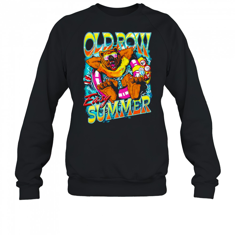 Bear Easy Summer shirt Sweatshirt