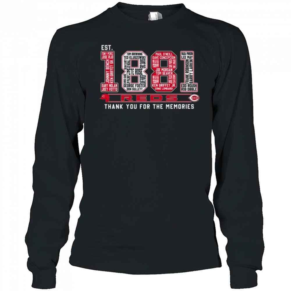 Cincinnati Reds Est 1881 Thank You For The Memories Shirt Long Sleeved