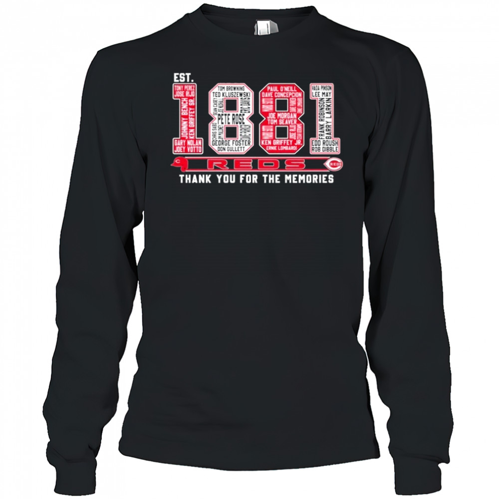 Cincinnati Reds Est 1881 Thank You For The Memories Unisex T-Shirt Long Sleeved