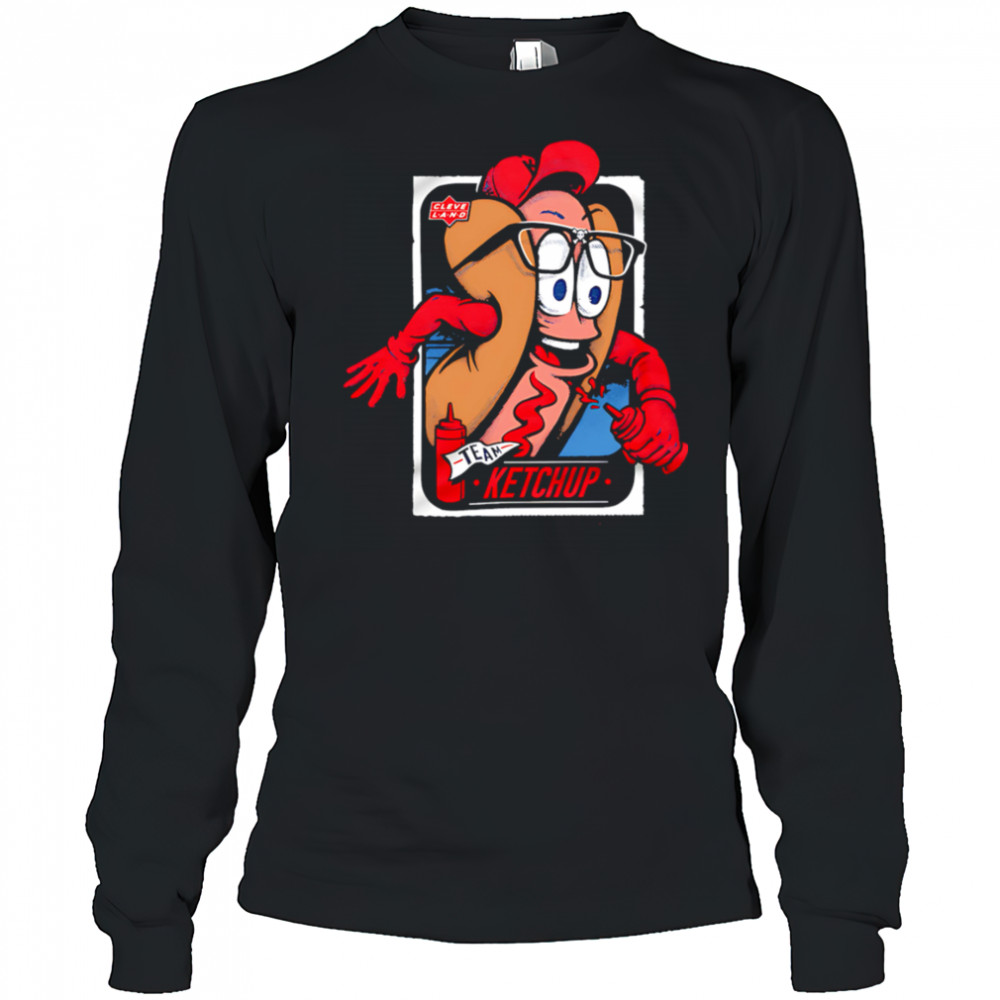 Cleveland Hotdog Team Ketchup shirt Long Sleeved