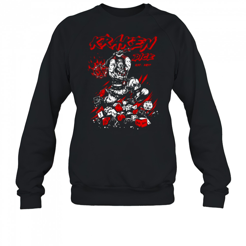 Dice Rage Kraken Dice Shirt Sweatshirt