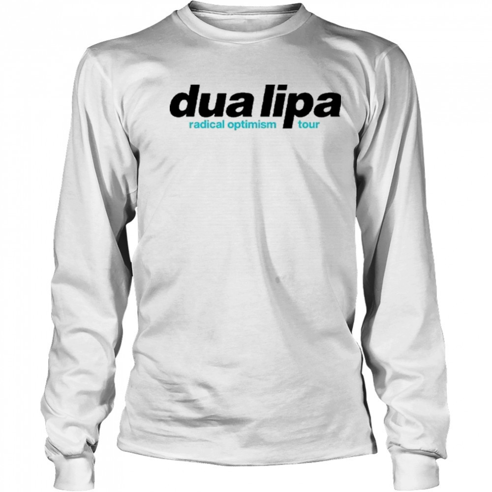 Dua Lipa Radical Optimism Tour 2025 Shirt Long Sleeved