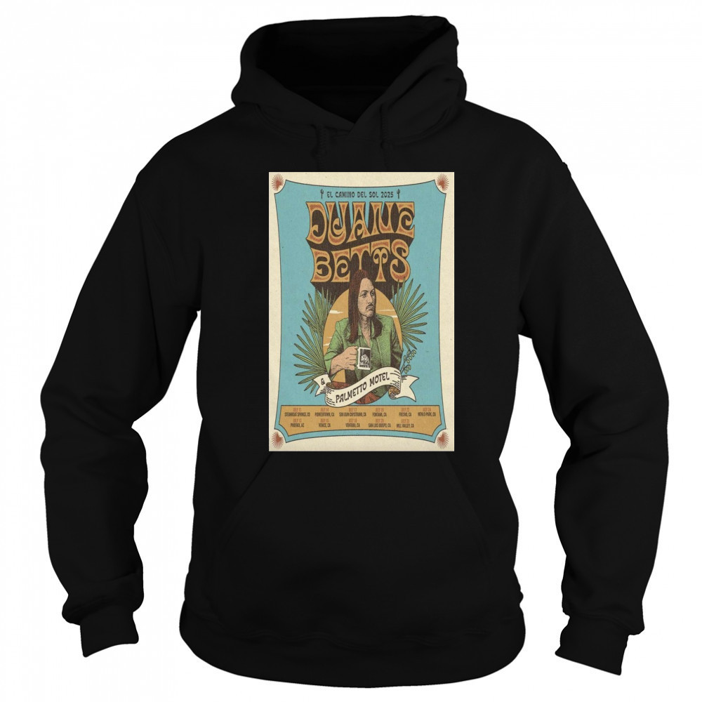 Duane Betts El Camino Del Sol 2025 Tour Poster T-Shirt Sweatshirt
