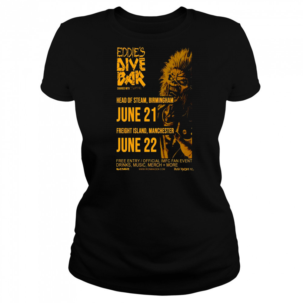 Eddie’s Dive Bar June 21 And 22 2025 In Head Of Steam Birmingham And Freight Island Manchester Poster T-Shirt Women's T-shirt