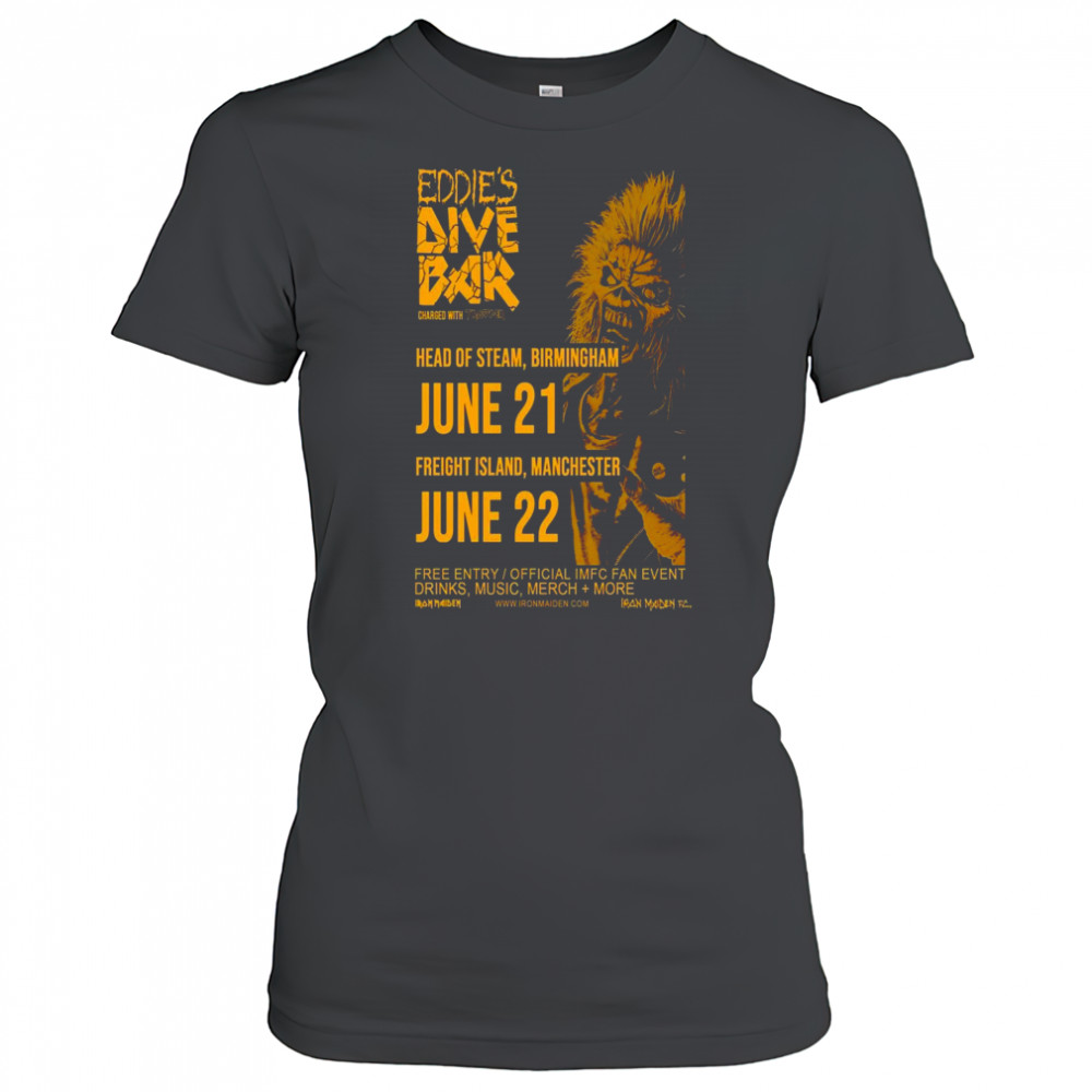 Eddie’s Dive Bar June 21 And 22 2025 In Head Of Steam Birmingham And Freight Island Manchester Poster T-Shirt Women's T-shirt
