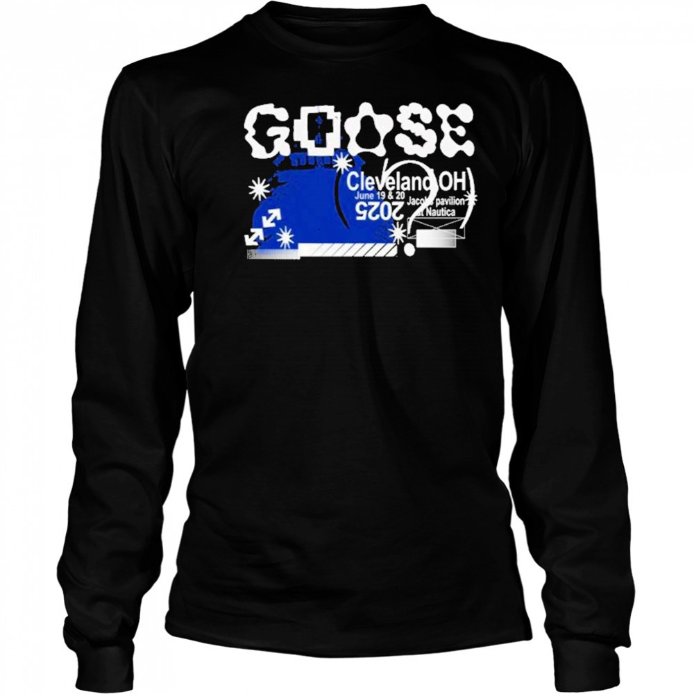Goose June 19-20 2025 Cleveland, OH Jacobs Pavilion T-Shirt Long Sleeved