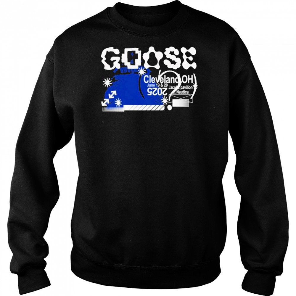 Goose June 19-20 2025 Cleveland, OH Jacobs Pavilion T-Shirt Hoodie