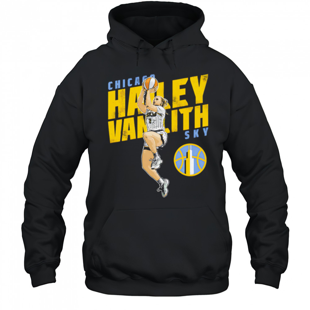 Hailey Van Lith Chicago Sky Slant shirt Hoodie