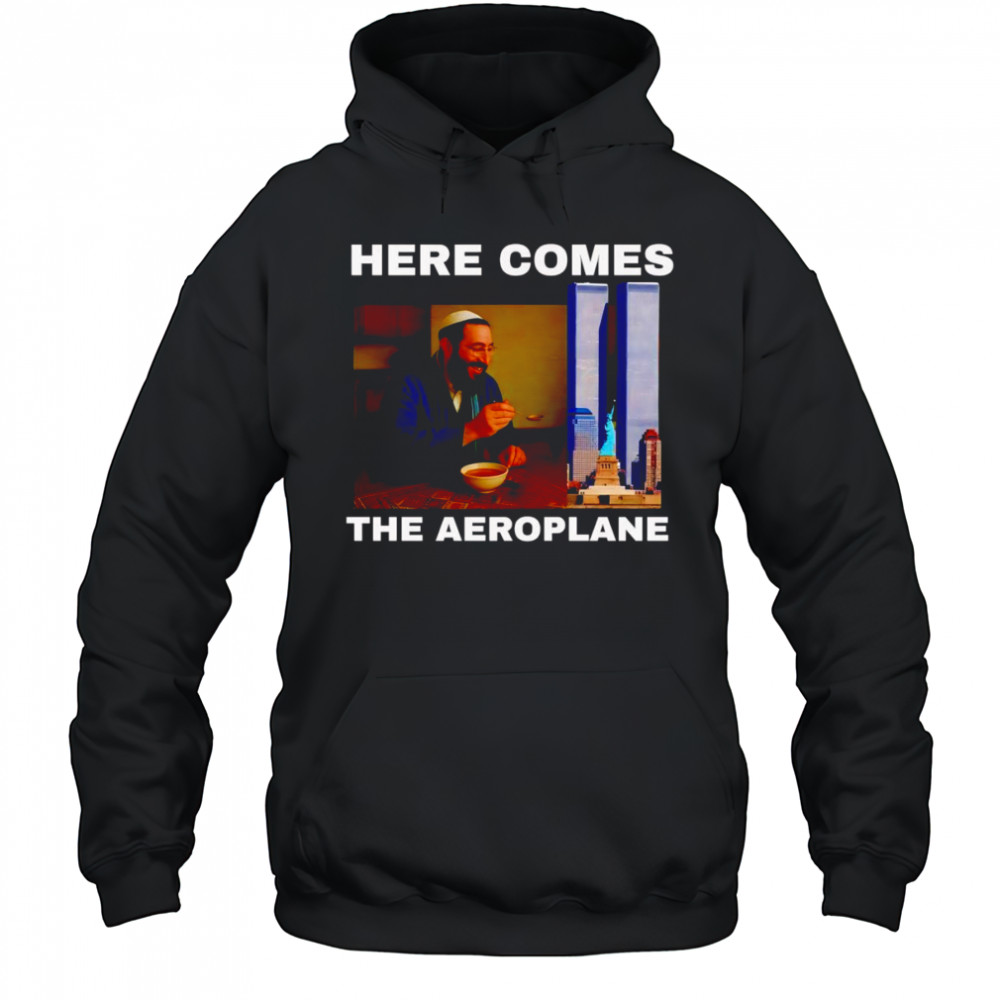 Here comes the aeroplane shirt Hoodie