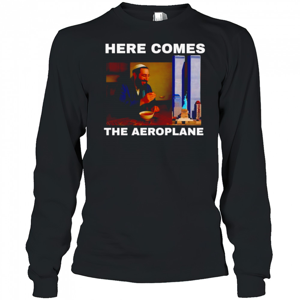 Here comes the aeroplane shirt Long Sleeved