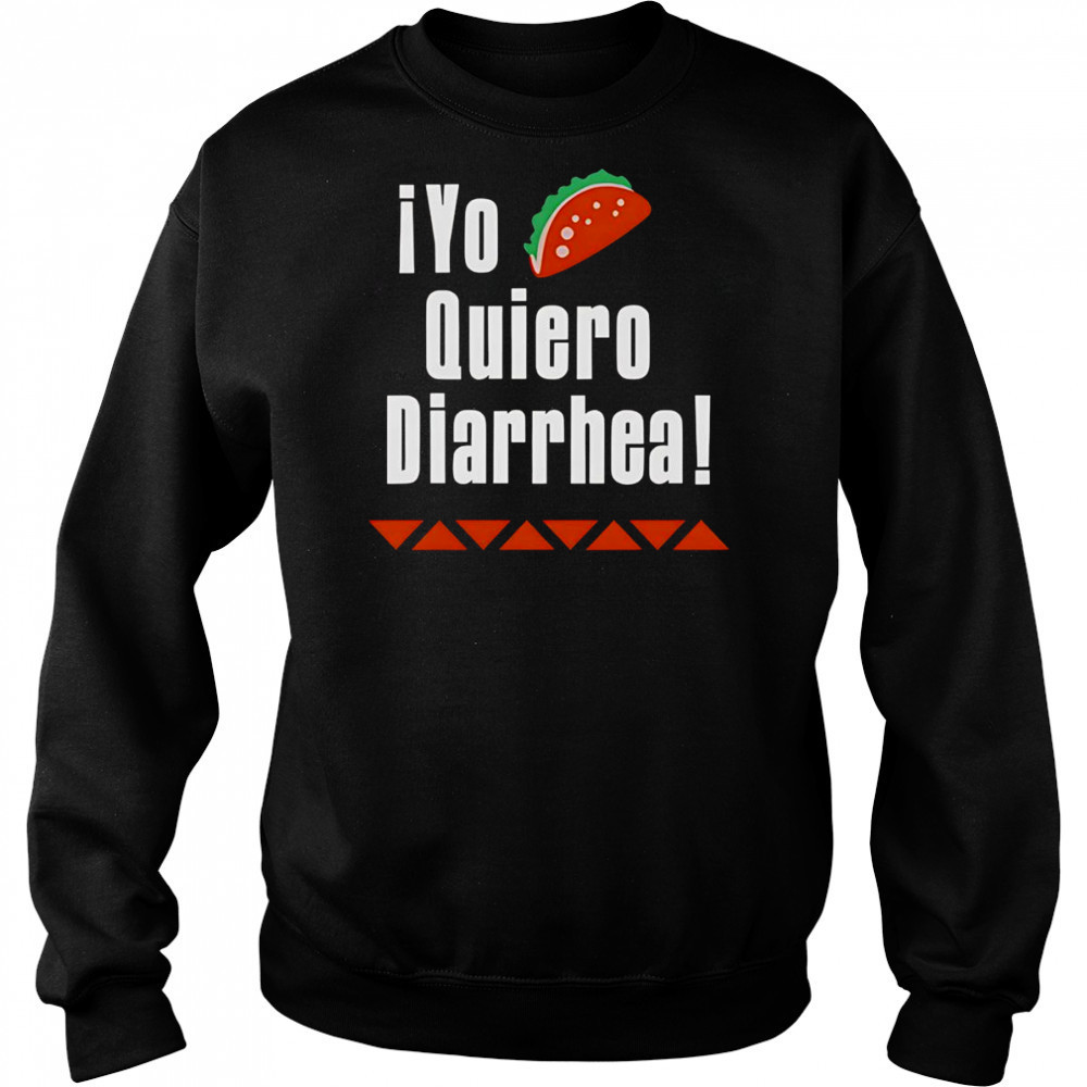 iYo Quiero Diarrhea shirt Hoodie