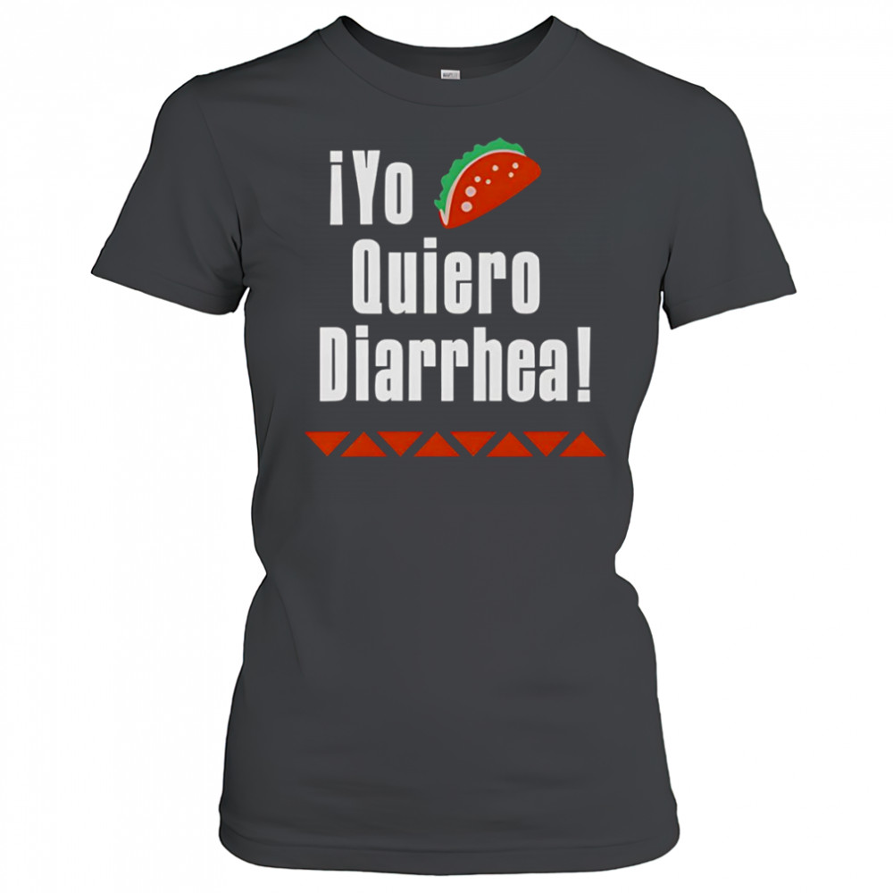 iYo Quiero Diarrhea shirt Women's T-shirt