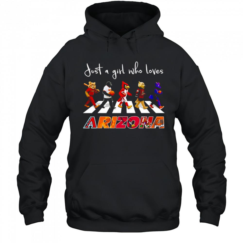Just a girl who loves Arizona sports mascot shirt Hoodie