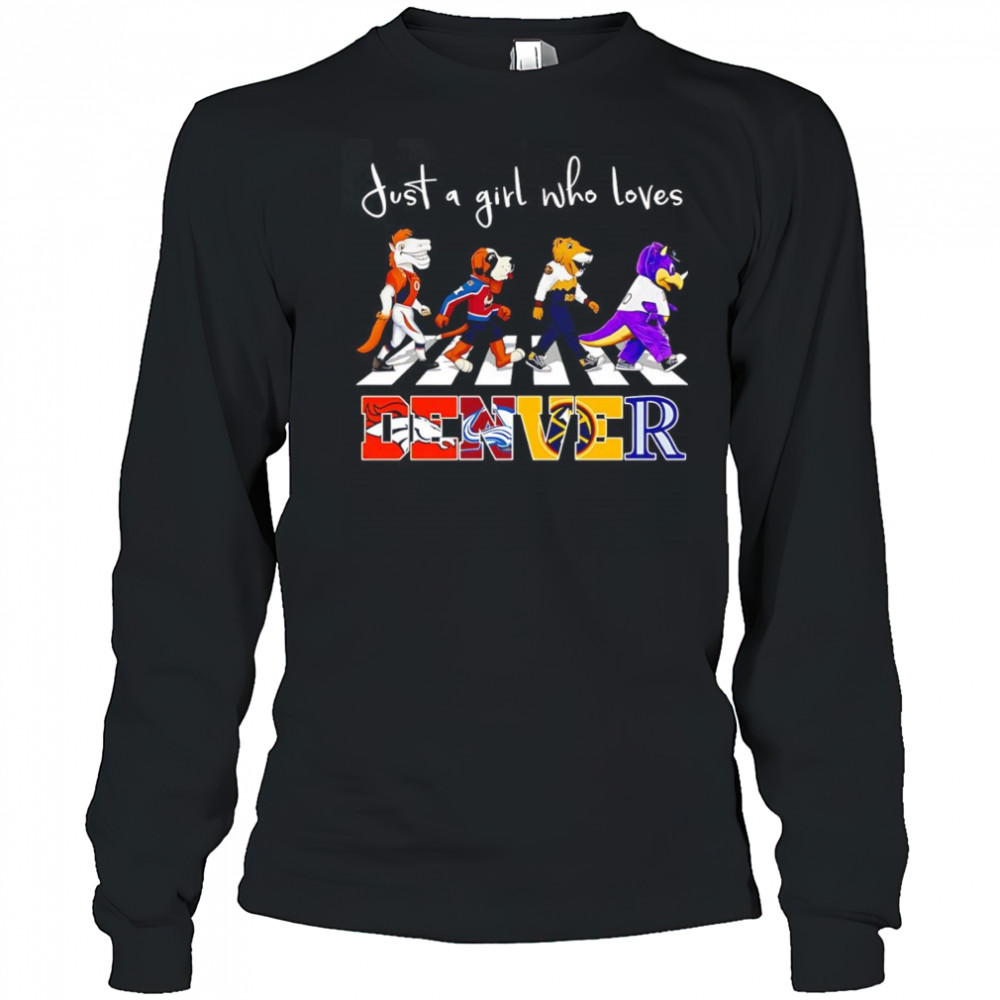 Just a girl who loves Denver sports mascot shirt Long Sleeved