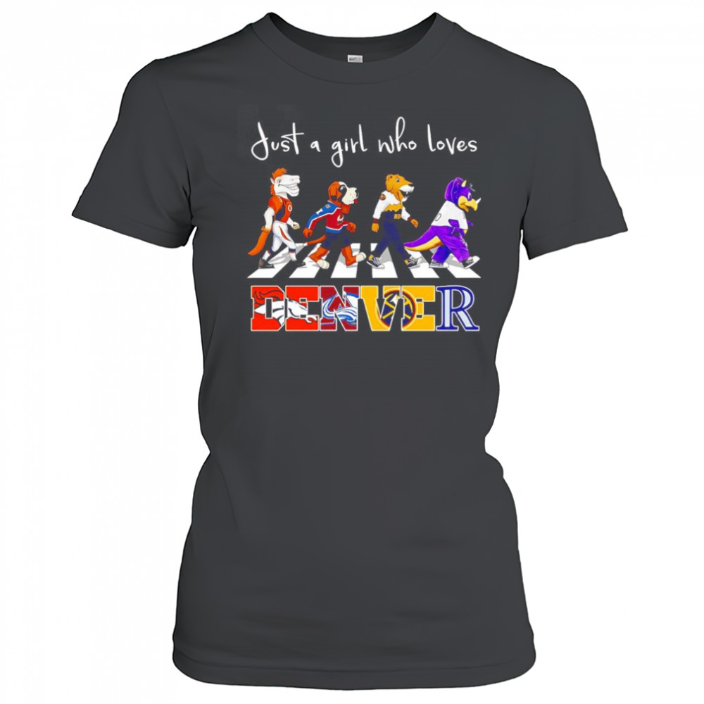 Just a girl who loves Denver sports mascot shirt Women's T-shirt