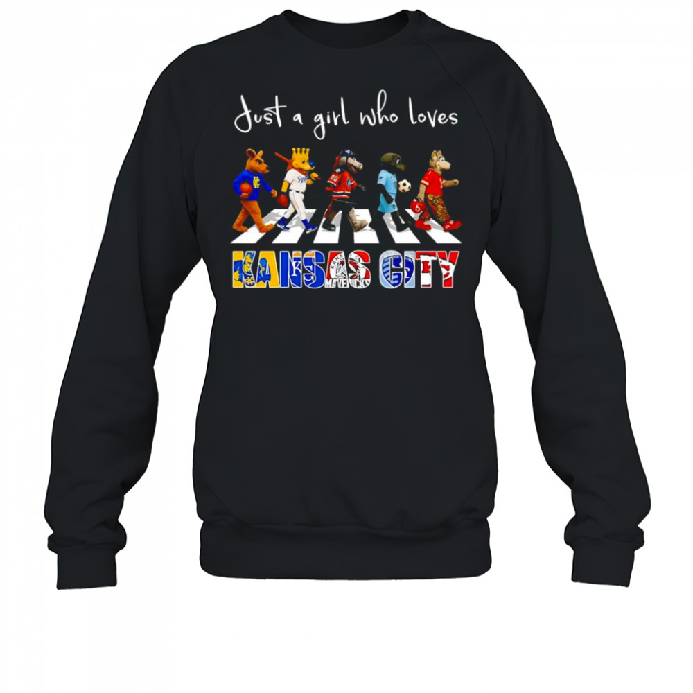 Just a girl who loves Kansas City sports mascot shirt Sweatshirt