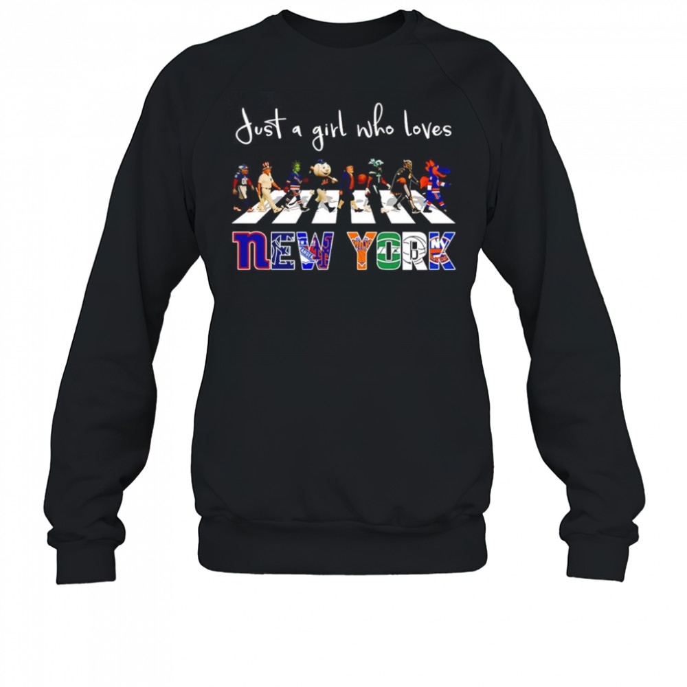 Just a girl who loves New York sports mascot shirt Sweatshirt