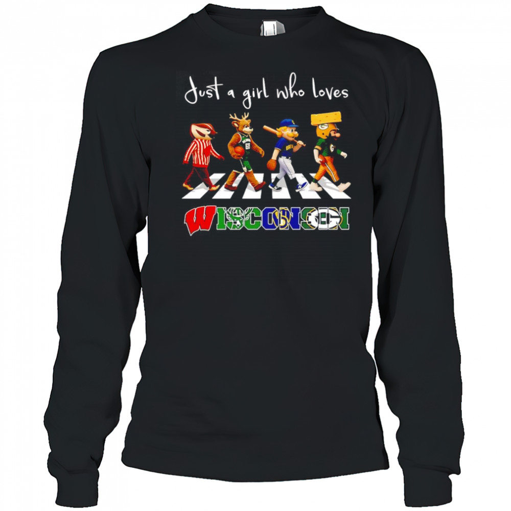 Just a girl who loves Wisconsin sports mascot shirt Long Sleeved