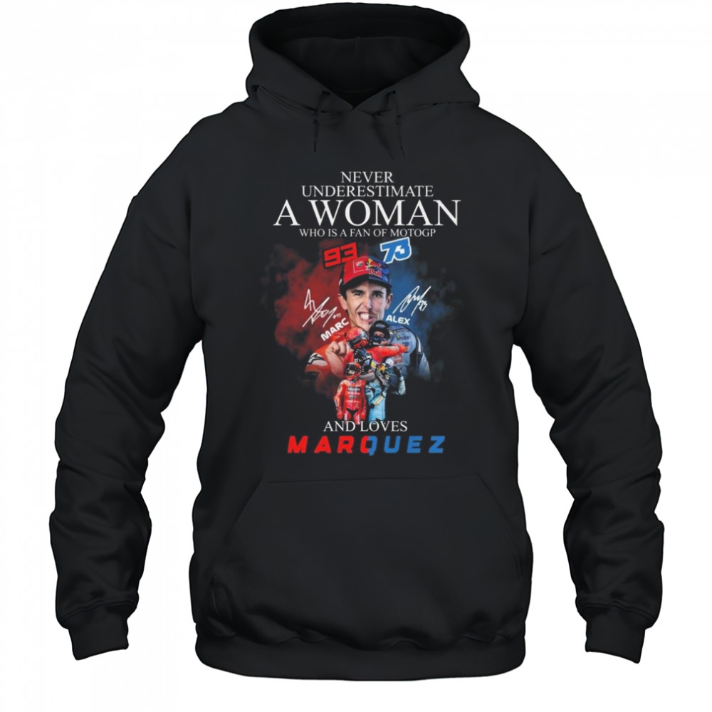 Never Underestimate A Woman Who Is A Fan Of Motogp Marc Marquez x Alex Marquez Signatures 2025 Shirt Hoodie