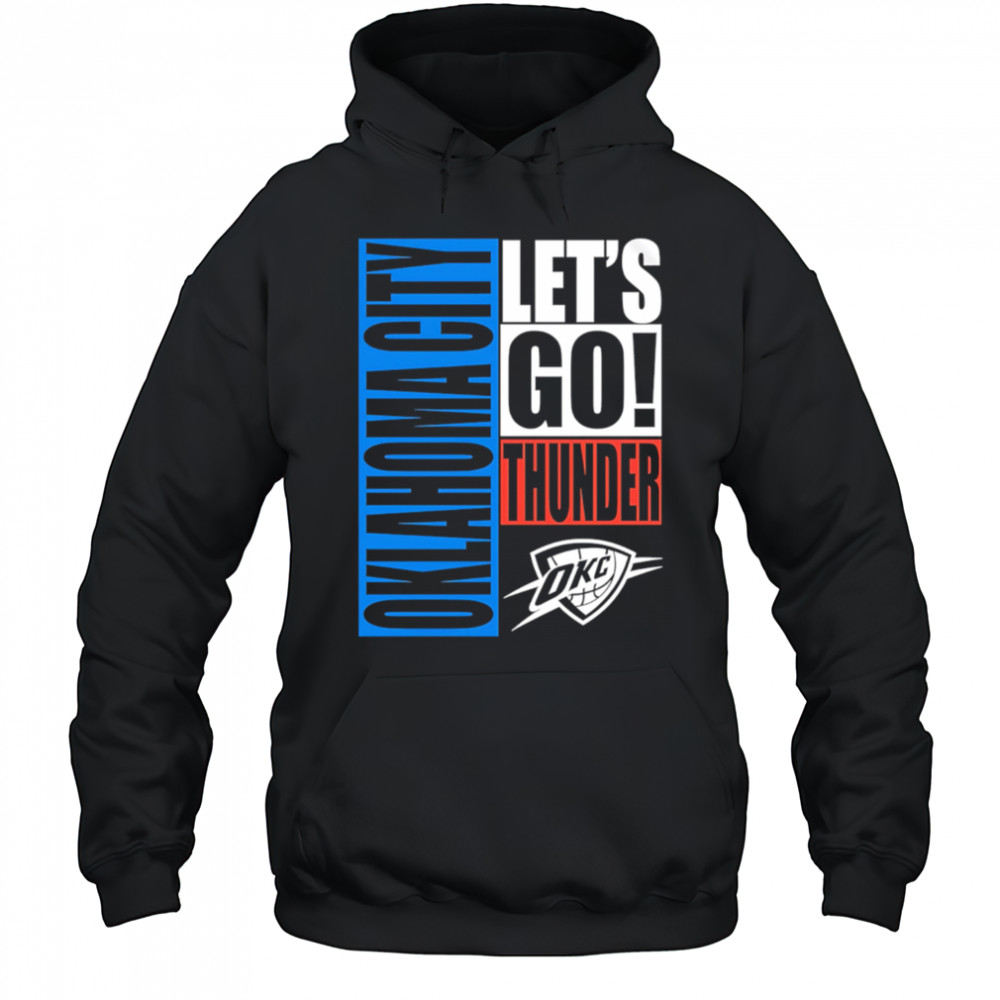 Oklahoma City Thunder Let’s Go style 2025 shirt Hoodie
