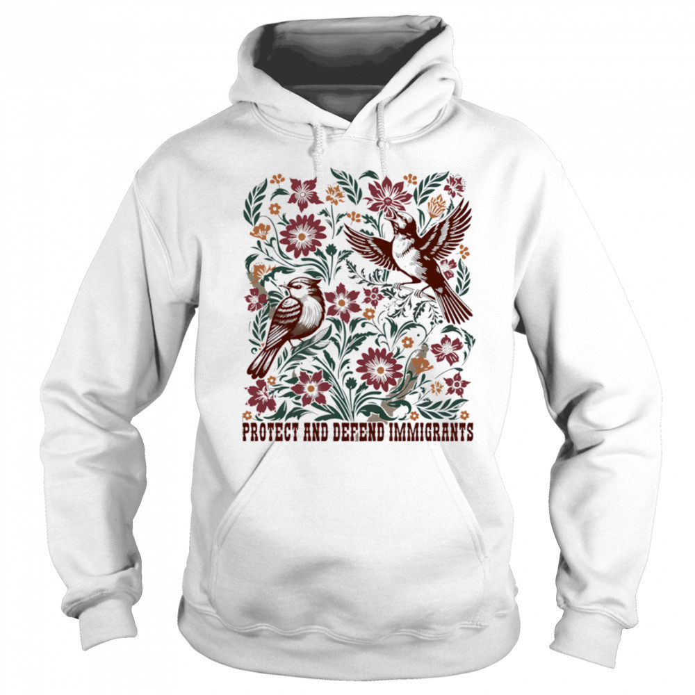 Protect And Defend Immigrants shirt Sweatshirt