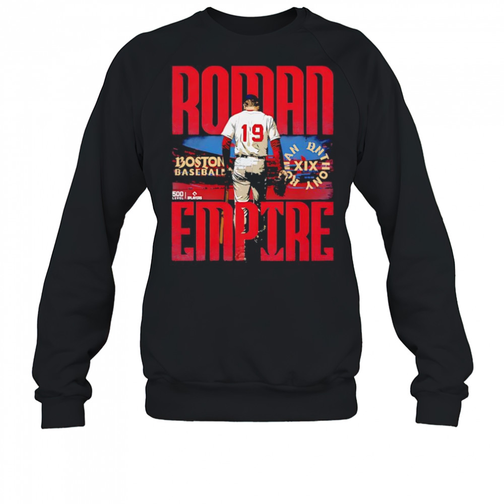 Roman Anthony Boston Roman Empire shirt Sweatshirt