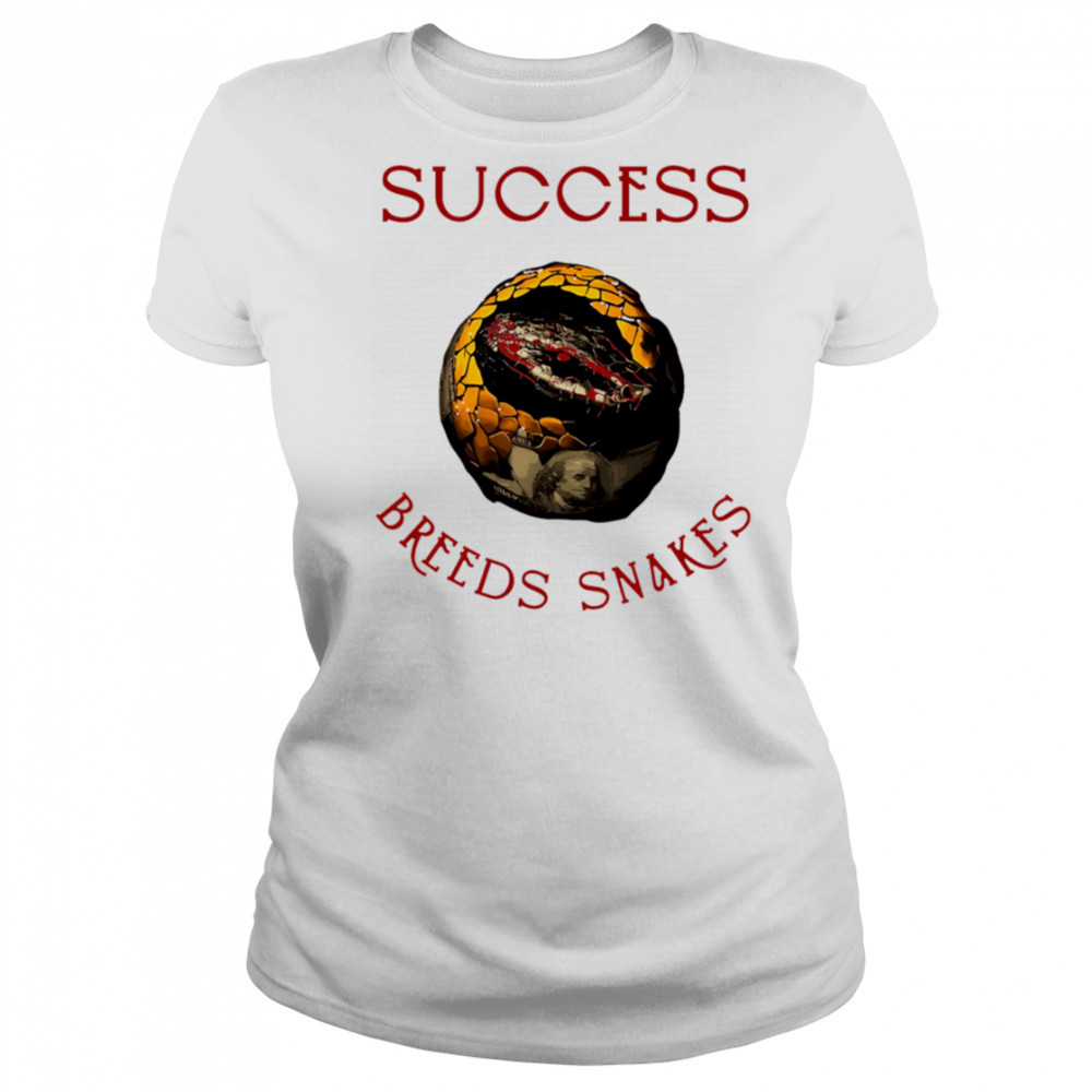 Success Breeds Snakes shirt Women's T-shirt