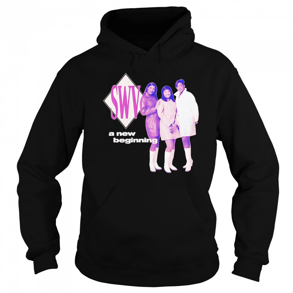 SWV a new beginning shirt Sweatshirt