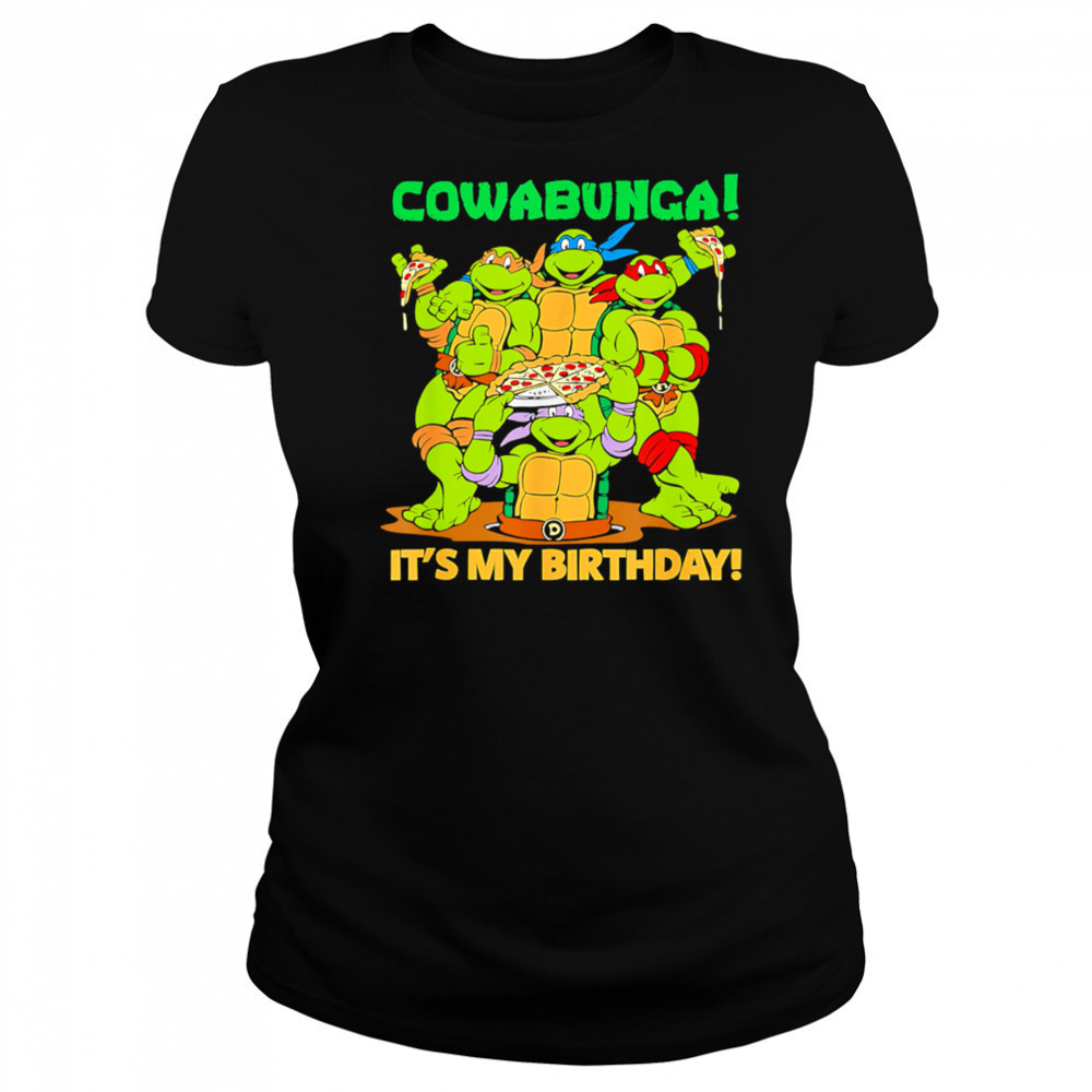 Teenage Mutant Ninja Turtles Cowabunga It’s My Birthday shirt Women's T-shirt