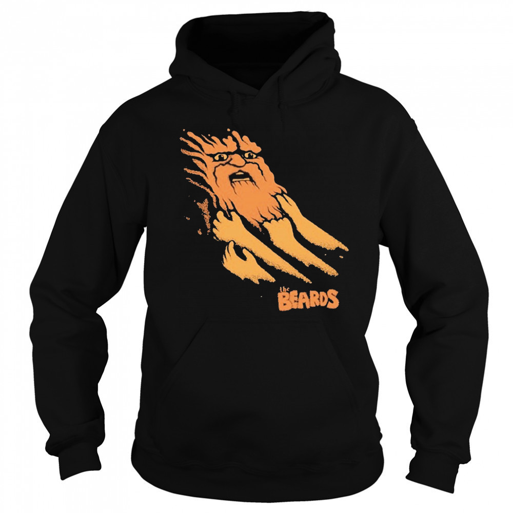 The Beards Being Pulled Back By The Beard T-Shirt Sweatshirt