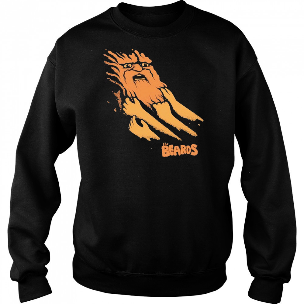 The Beards Being Pulled Back By The Beard T-Shirt Hoodie