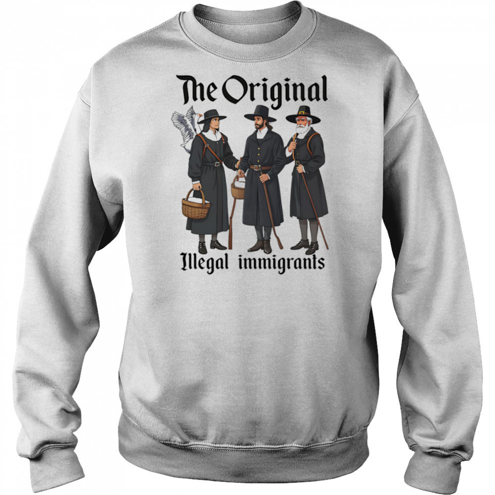 The Original Illegal Immigrants shirt Hoodie