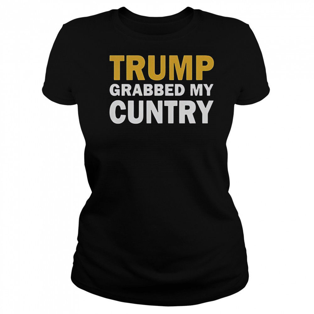 Trump Grabbed My Cuntry T-Shirt Women's T-shirt