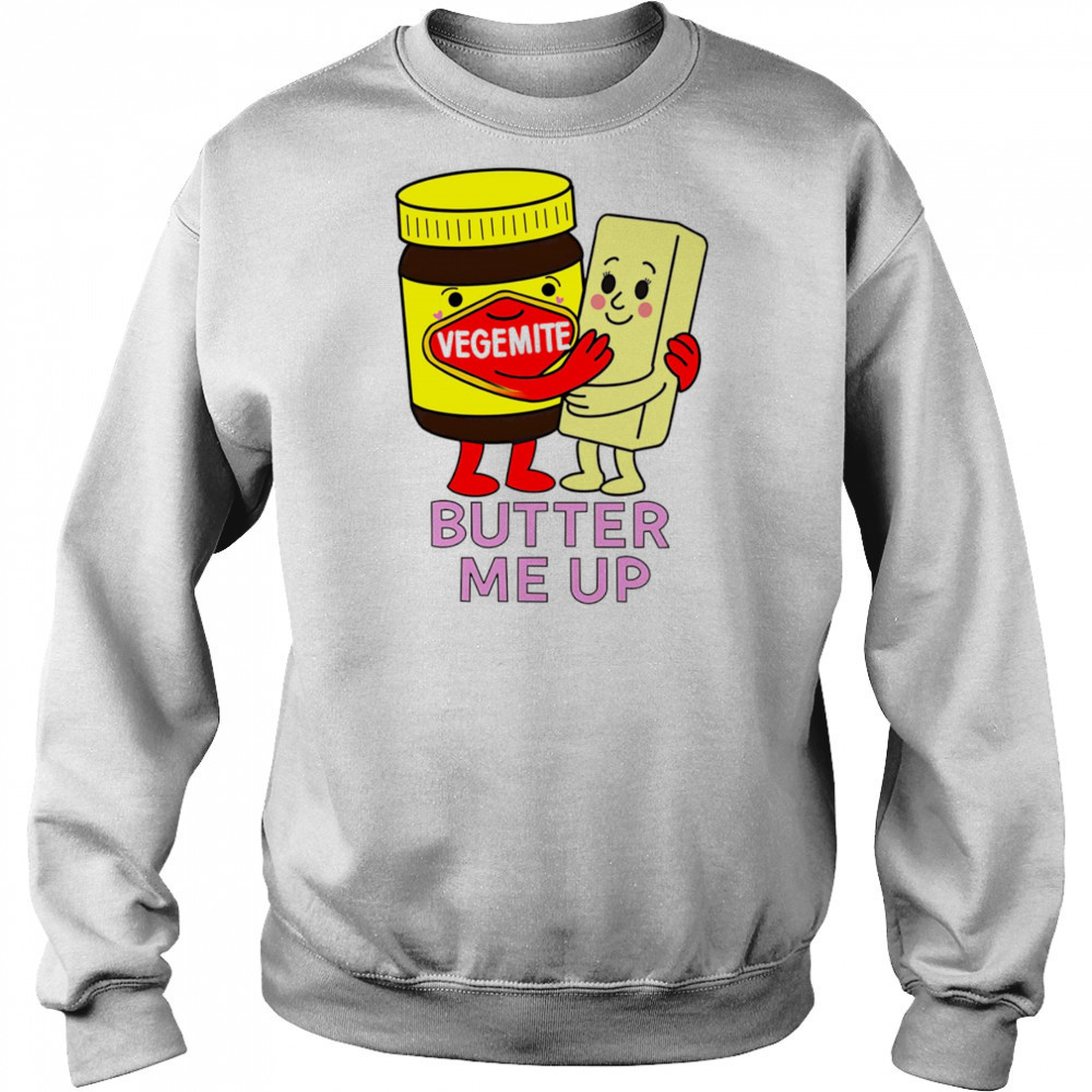 Vegemite butter me up shirt Hoodie