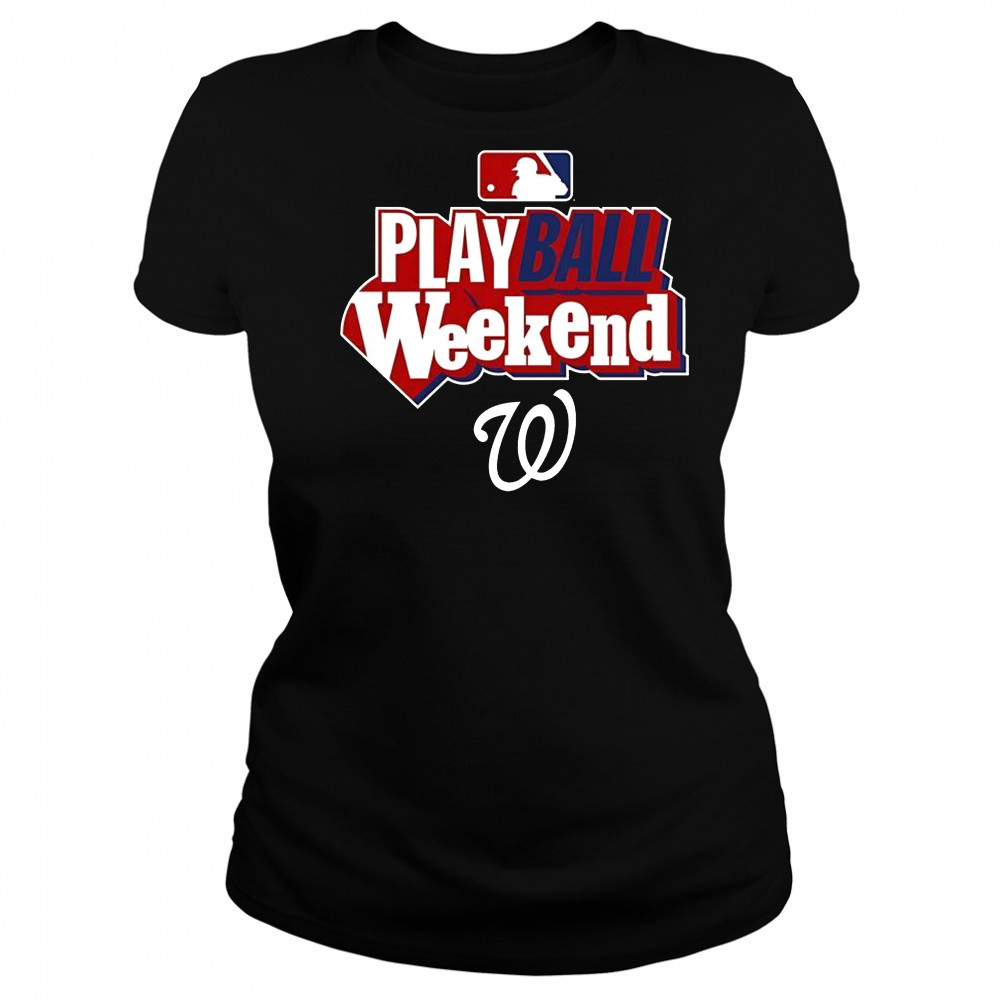 Washington Nationals Play Ball Weekend T-Shirt Women's T-shirt