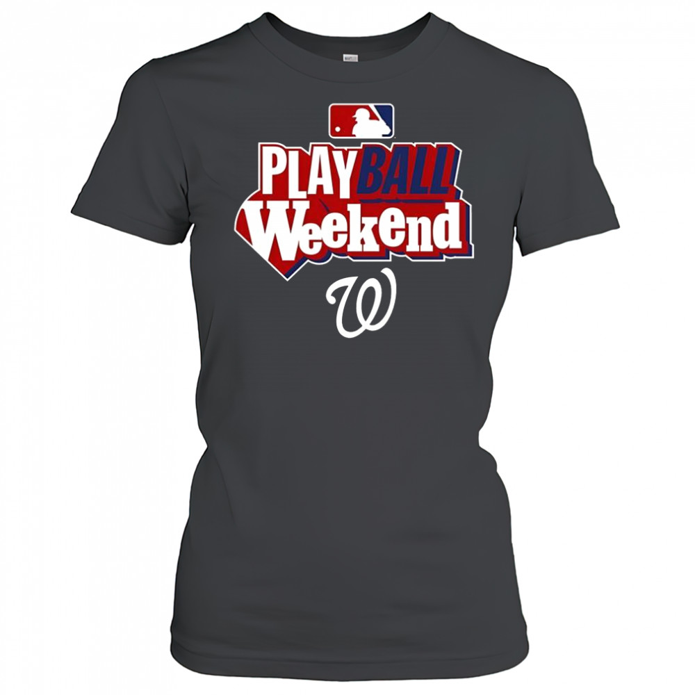 Washington Nationals Play Ball Weekend T-Shirt Women's T-shirt