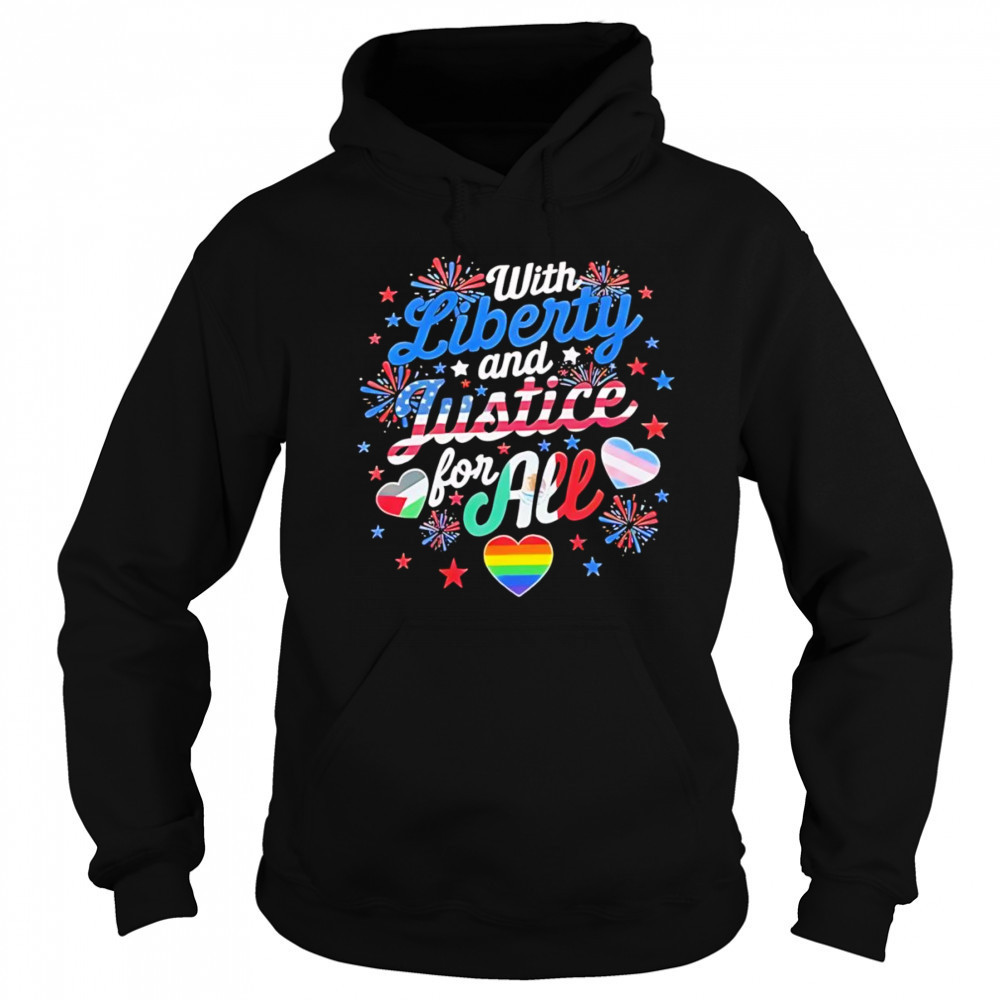 With liberty and justice for all LGBT shirt Sweatshirt