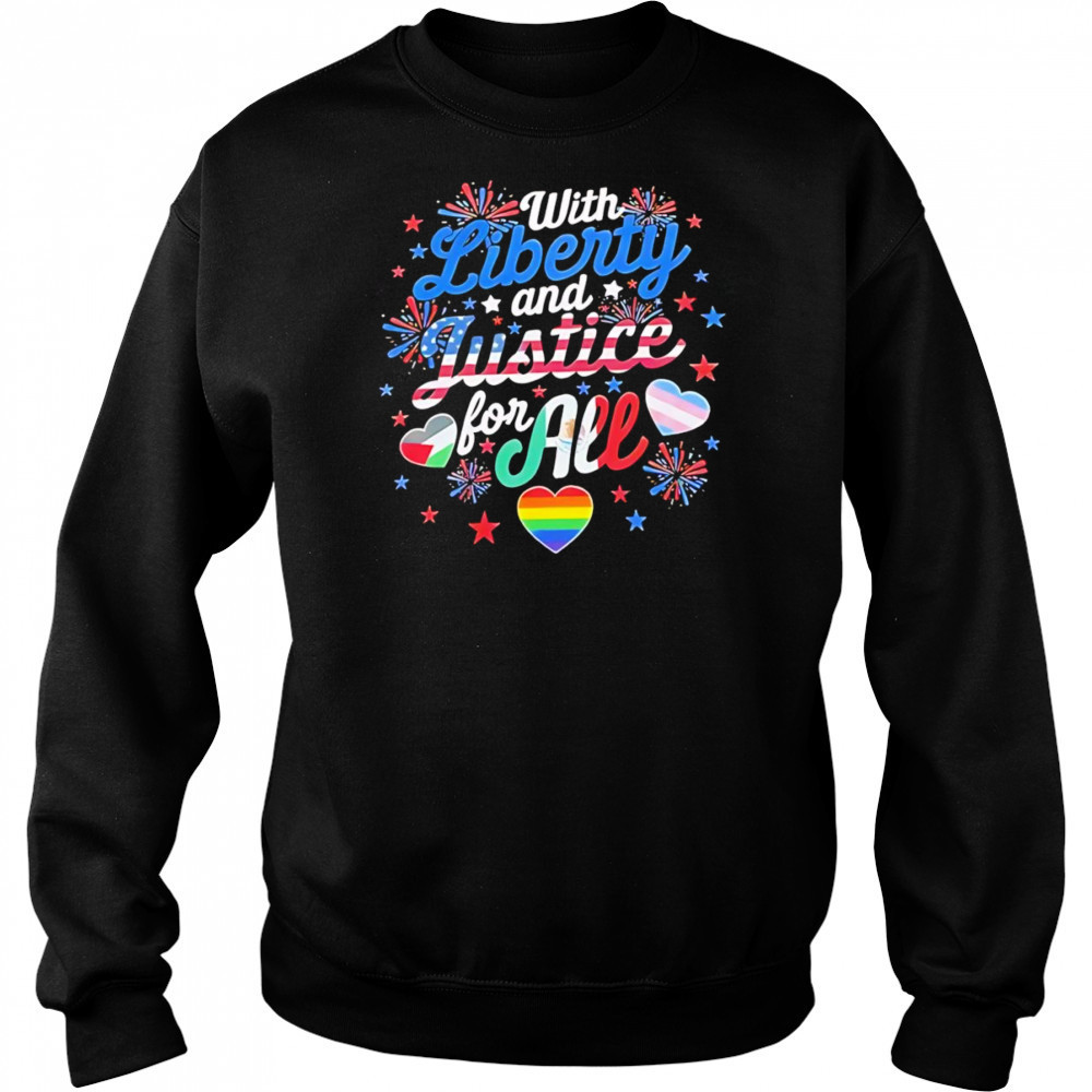 With liberty and justice for all LGBT shirt Hoodie