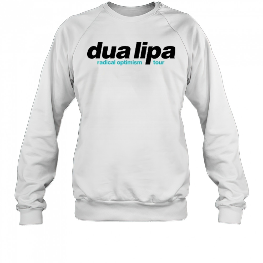 Dua Lipa Radical Optimism Tour 2025 Shirt Sweatshirt