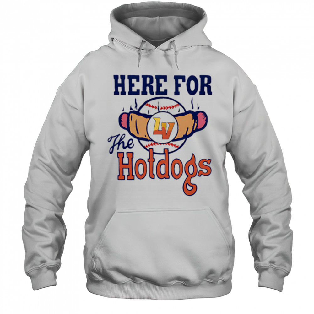 Here For The Hot Dogs shirt Hoodie