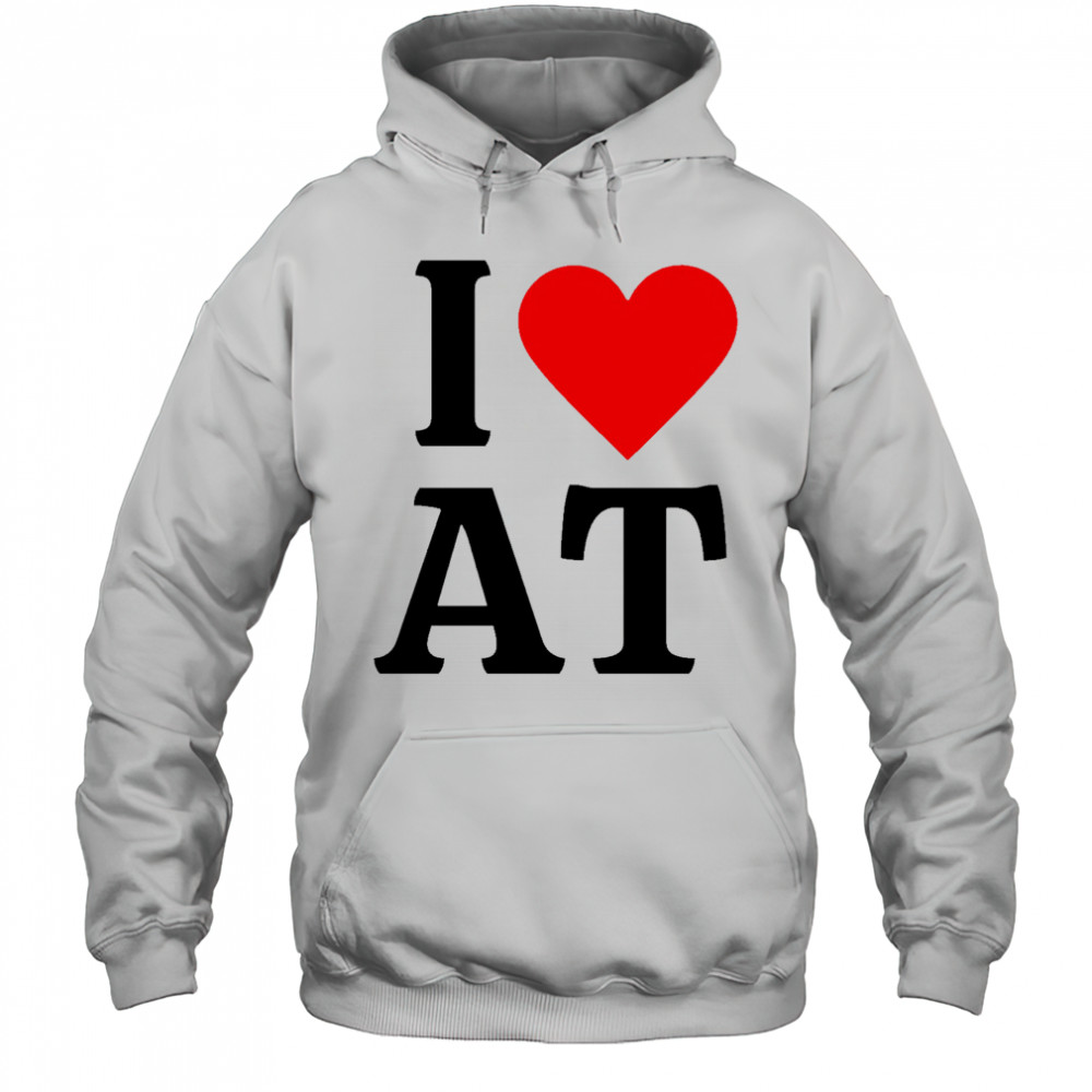 I heart AT shirt Hoodie