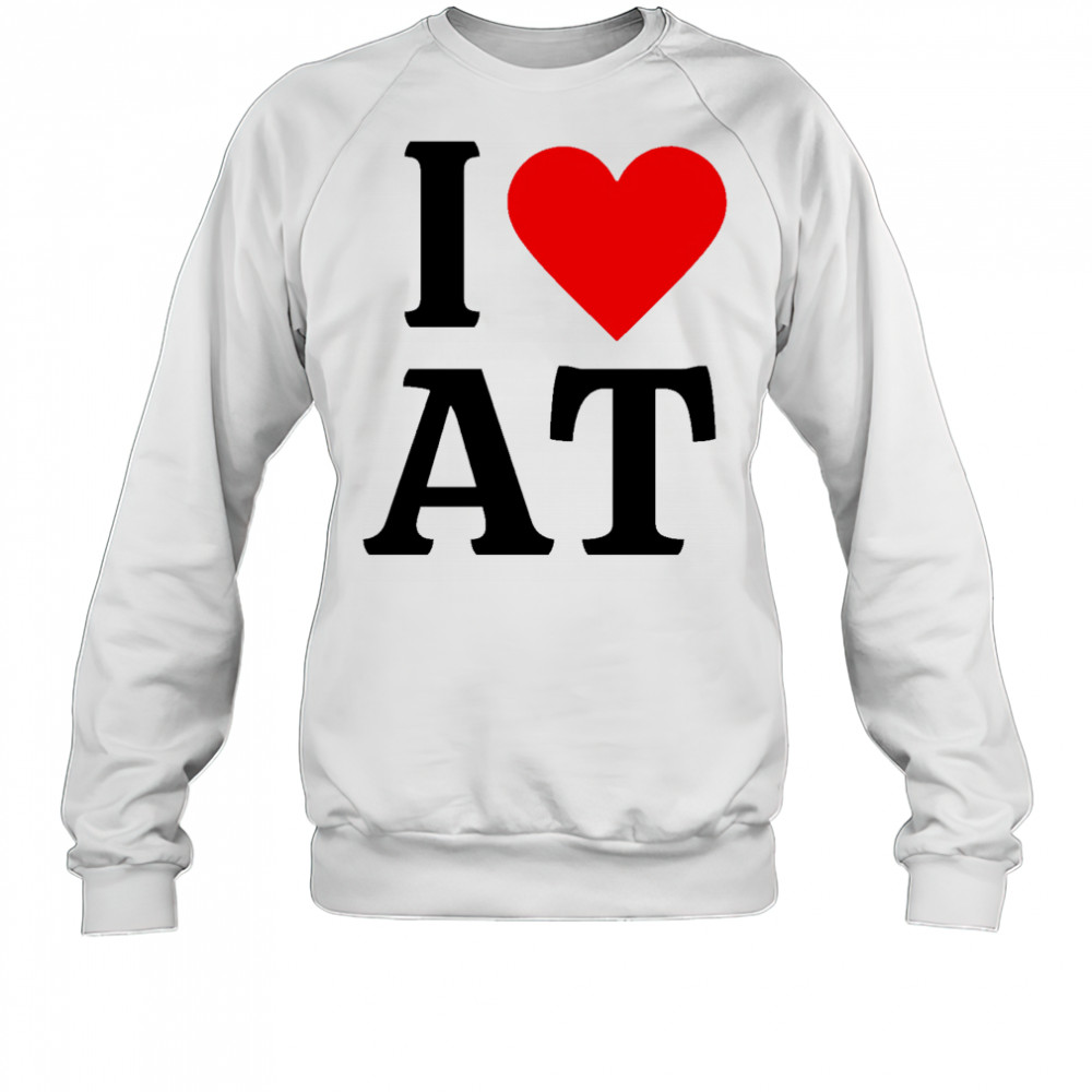 I heart AT shirt Sweatshirt