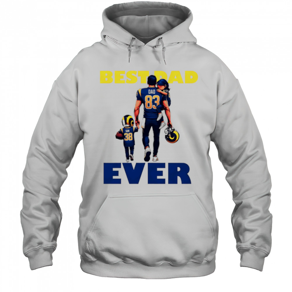 Los Angeles Rams Best Dad Ever shirt Hoodie